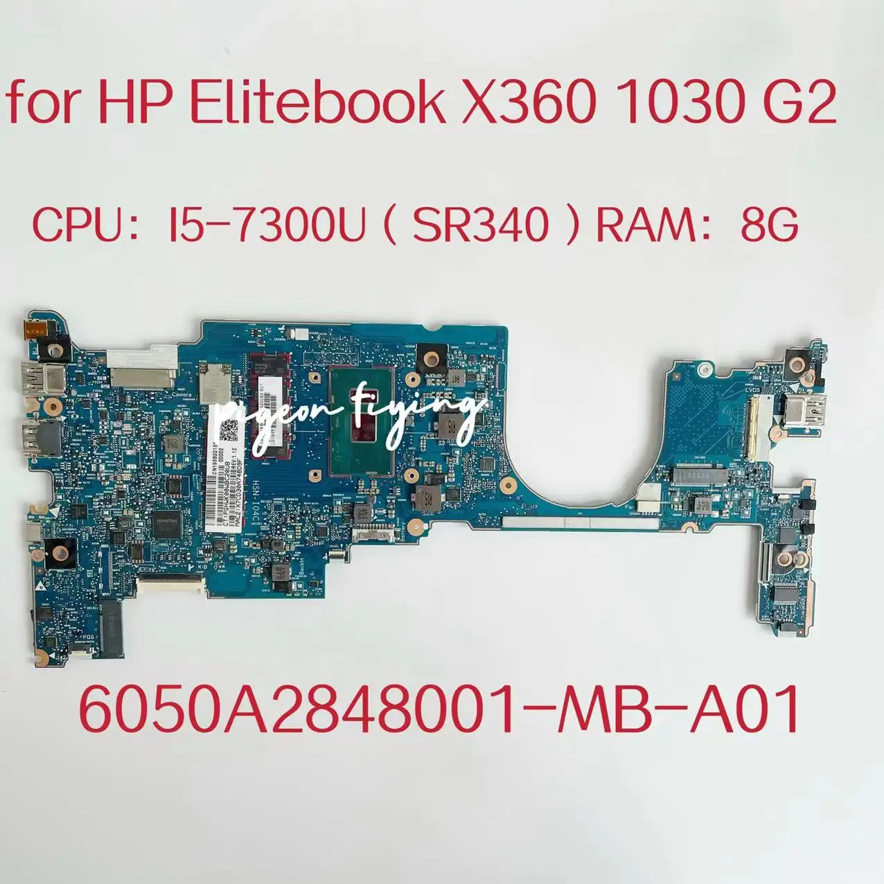 

6050A2848001-MB-A01 Mainboard For HP Elitebook X360 1030 G2 Laptop Motherboard CPU:I5-7300U SR340 RAM:8G 920053-601 920053-001