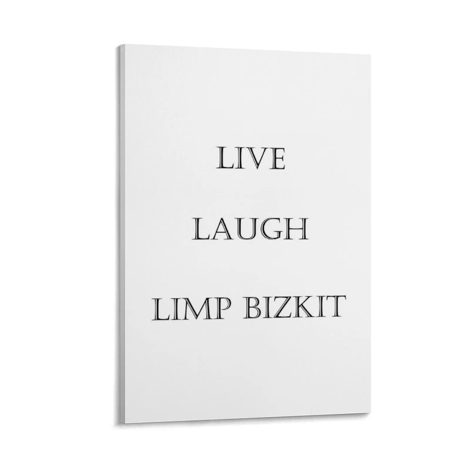 

Live Laugh Limp Bizkit Canvas Painting anime posters for wall Decor for room decorative picture for living room