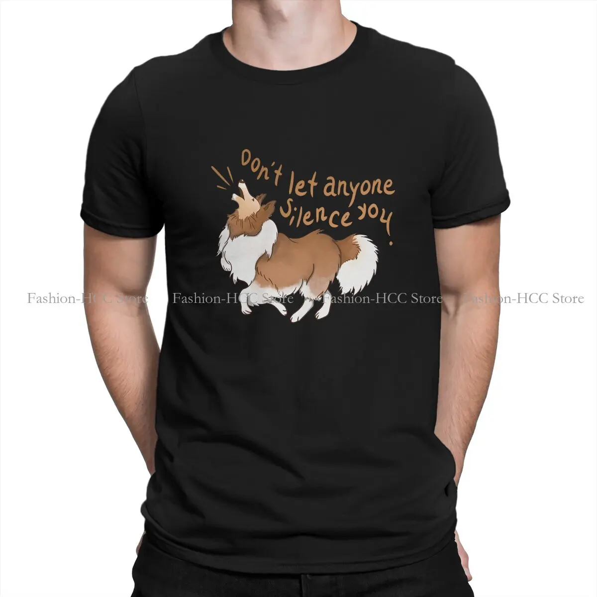 

Barking Sheltie Shetland Sheepdog Don't Let Anyone Silence O Neck TShirt Collie Dog Original Polyester T Shirt Man's Clothes