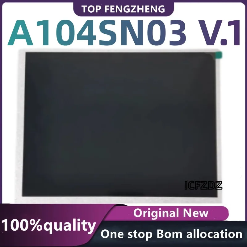 100%New original test LCD SCREEN A104SN03 V1 A104SN03 V.1 10.4 inch Integrated Circuits