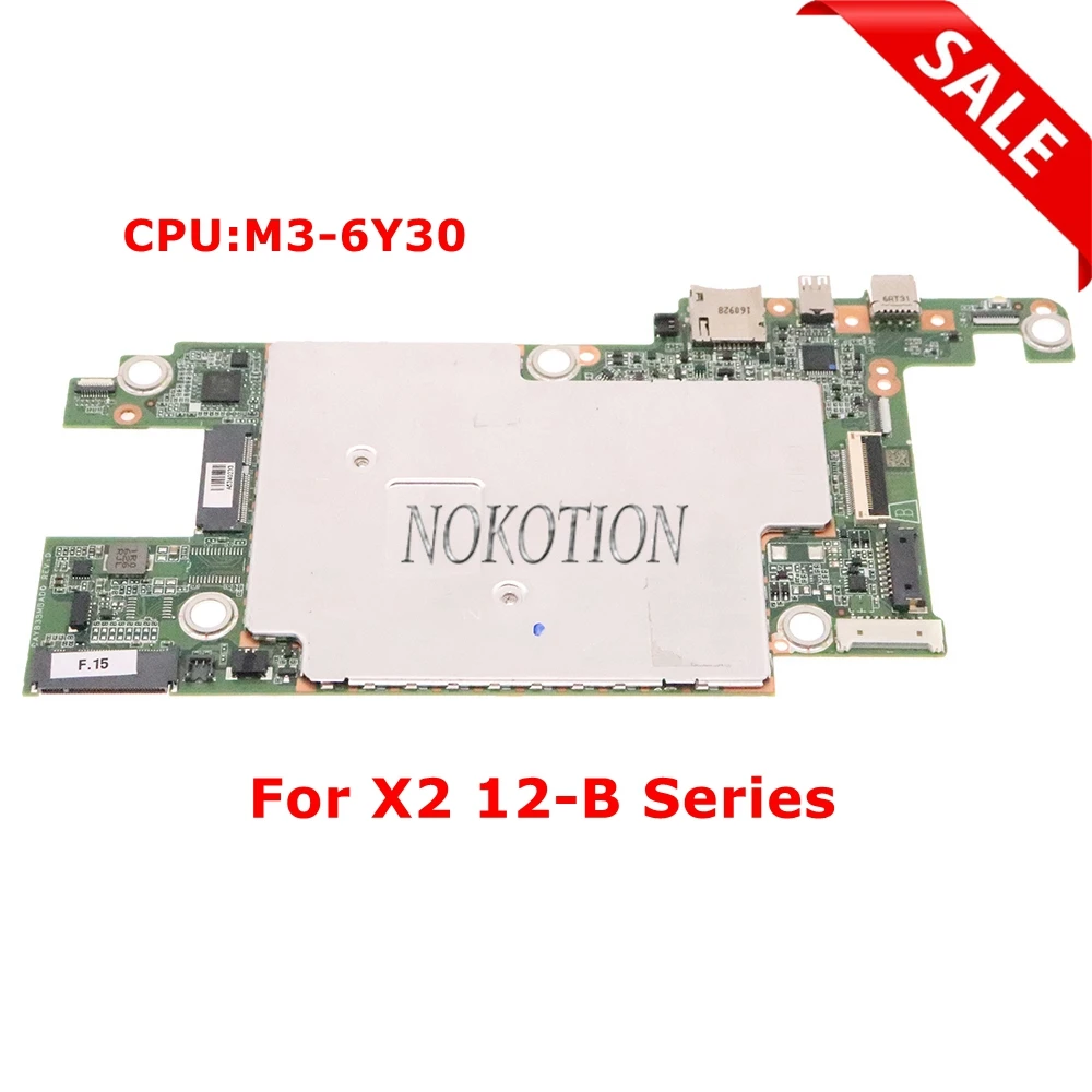 Материнская плата NOKOTION 841770-001 841770-601 DAYB3BMBAD0 для ноутбука HP Pavilion X2 12-B серии SR2EN M3-6Y3 0