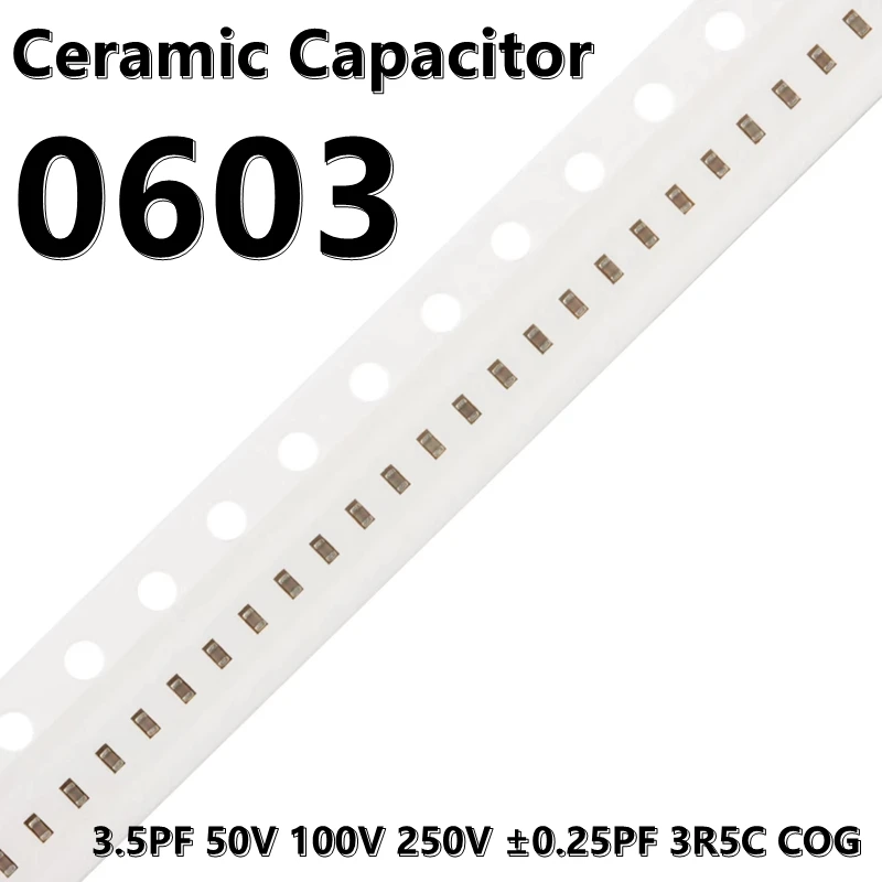 

(100pcs) 0603 3.5PF 50V 100V 250V ±0.25PF 3R5C COG 1608 SMD Ceramic Capacitors