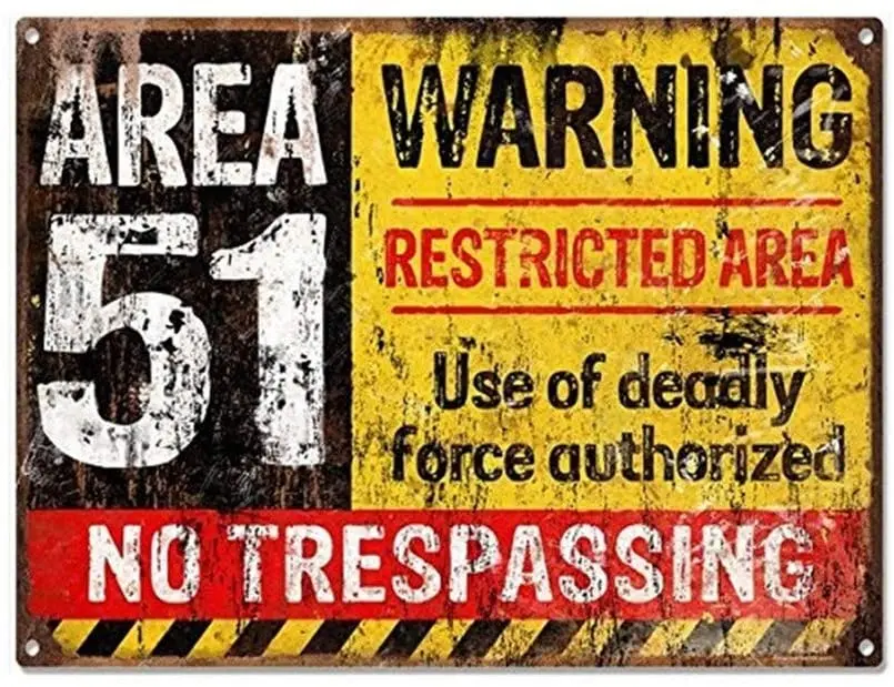 Area 51 No Trespassing Military Vintage Metal Sign Aluminum 12 x 8 Inches |