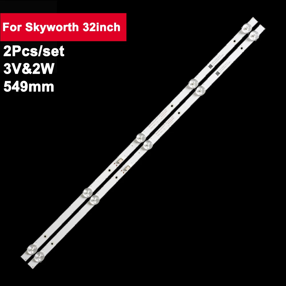 

2pcs 549mm 3V2W Led Tv Backlights Strip For Skyworth 32inch SW32D05-ZC22AG-07 303SW320039 TH-32GS490 TH-32GS500DX