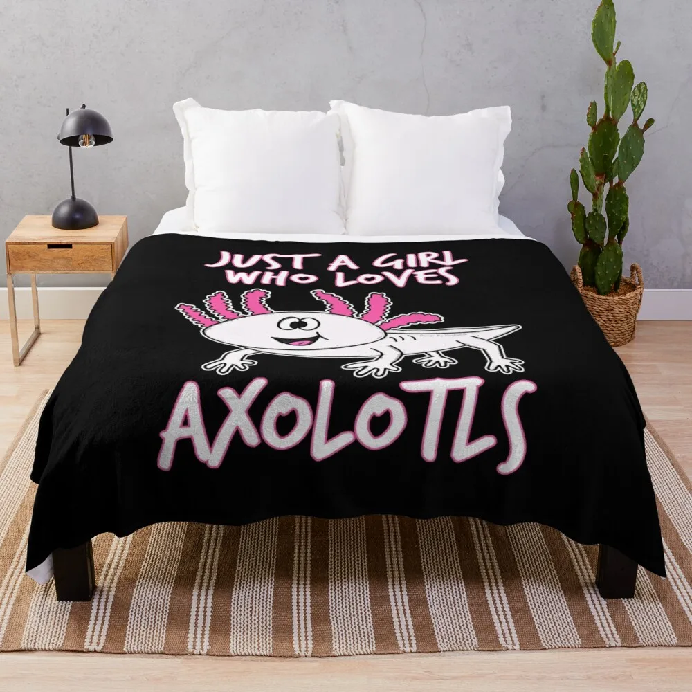 

Just A Girl Who Loves Axolotls Funny Axolotl Throw Blanket Fashion Sofas Beautifuls Large Blankets