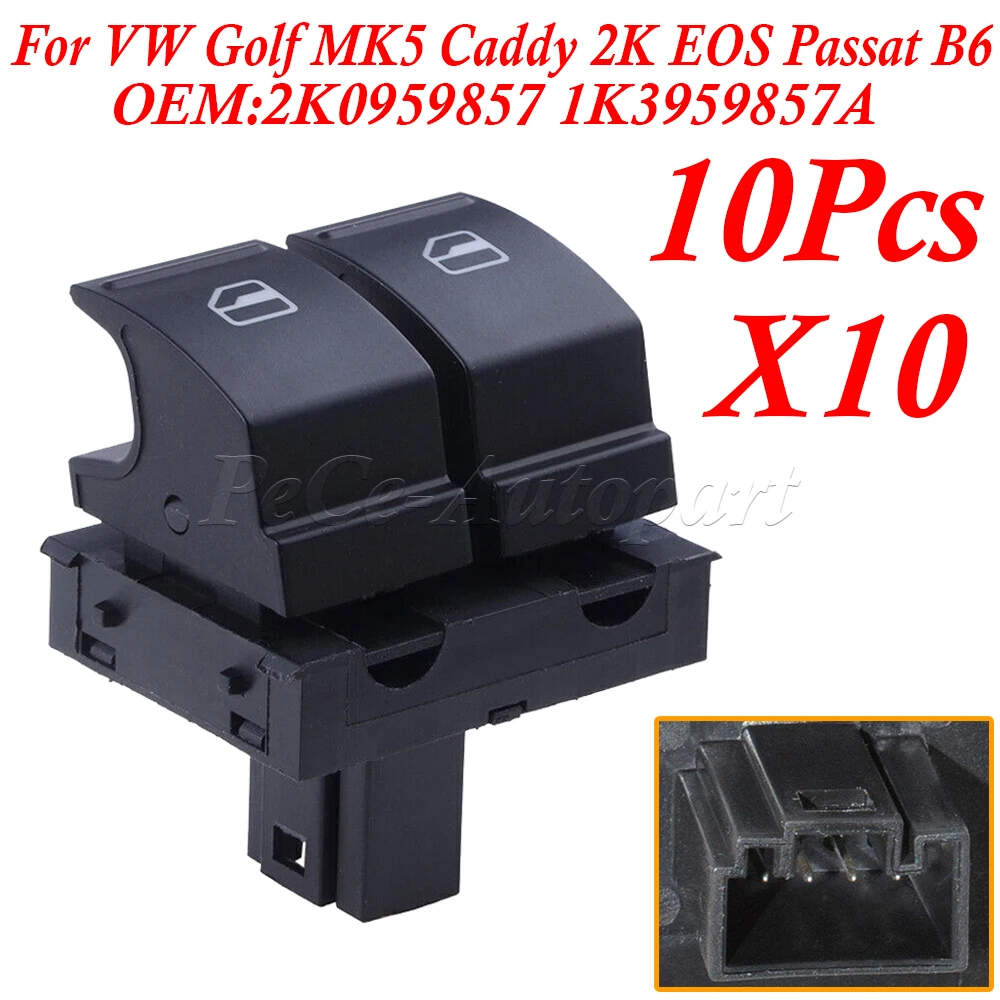 

10Pcs For VW Golf MK5 Caddy 2K EOS Passat B6 Jetta 2K0959857 1K3959857A New Electric Window Switch Button Driver Side
