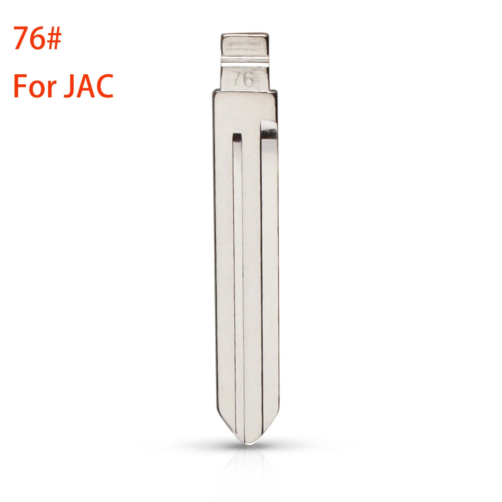 

10Pcs/lot Flip Remote Key Blade #76 Best Qualit Uncut Replacement Car Key for JAC HEYUE TONGYUE J6 J3 Flip No.76 Blank