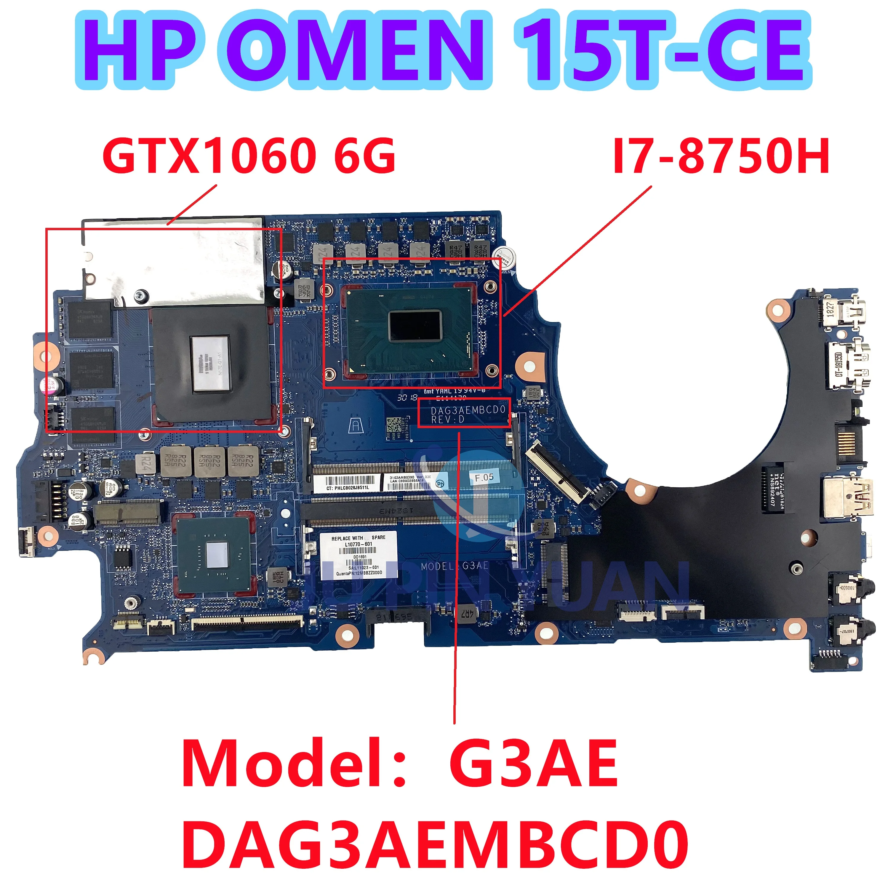 

JUPINYUAN For HP OMEN 15T-CE100 15-CE198WM 15-CE Laptop Motherboard L10770-601 L10770-001 DAG3AEMBCD0 GTX1060/6GB W i7-8750H CPU