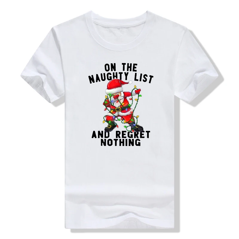 On The Naughty List and I Regret Nothing Christmas Cosutme Dabbing Santa T-Shirt Gifts Xmas Graphic Tee Top Cute Holiday Clothes
