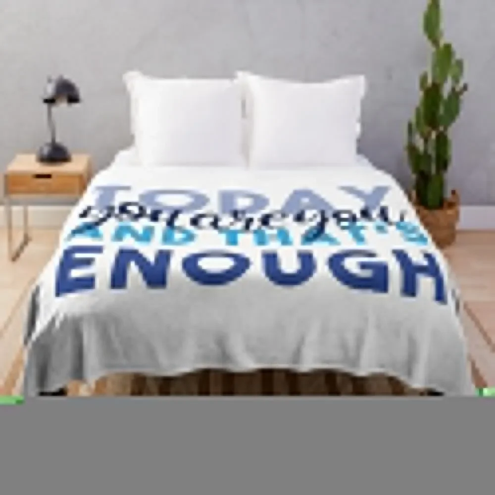 

Today You're You and That's Enough - Dear Evan Hansen Throw Blanket Hairys Luxury St Comforter Quilt Blankets