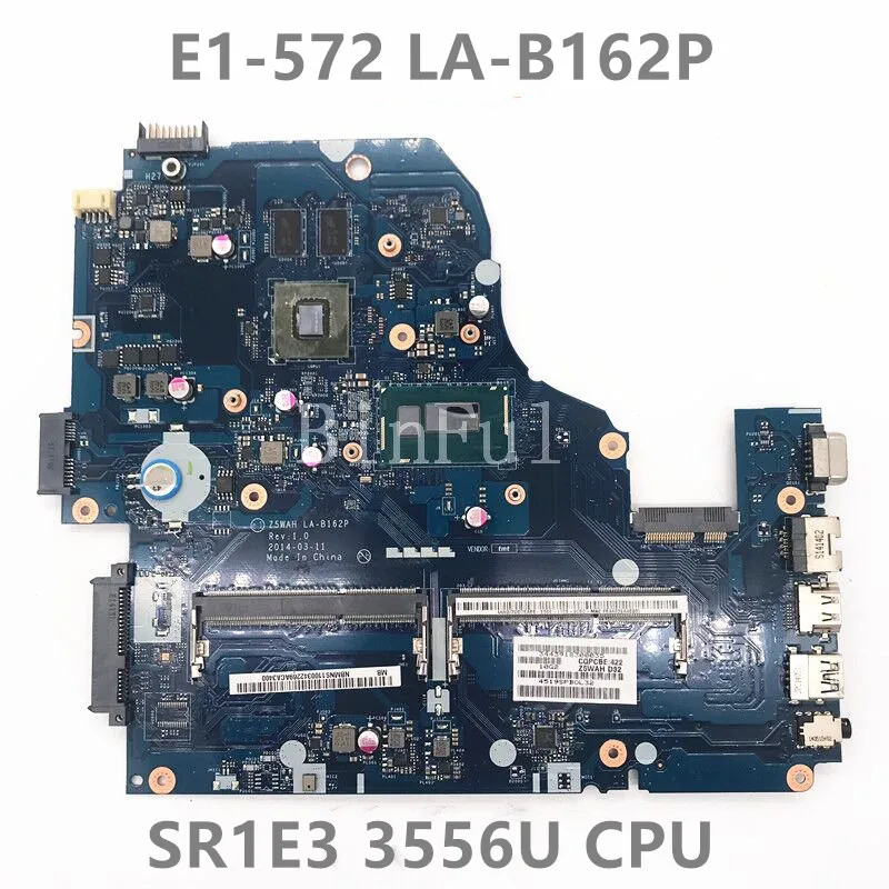 

Mainboard For ACER Aspire E1-572 E1-572G Laptop Motherboard Z5WAH LA-B162P With SR1E3 3556U CPU GF820M 100% Full Tested Good