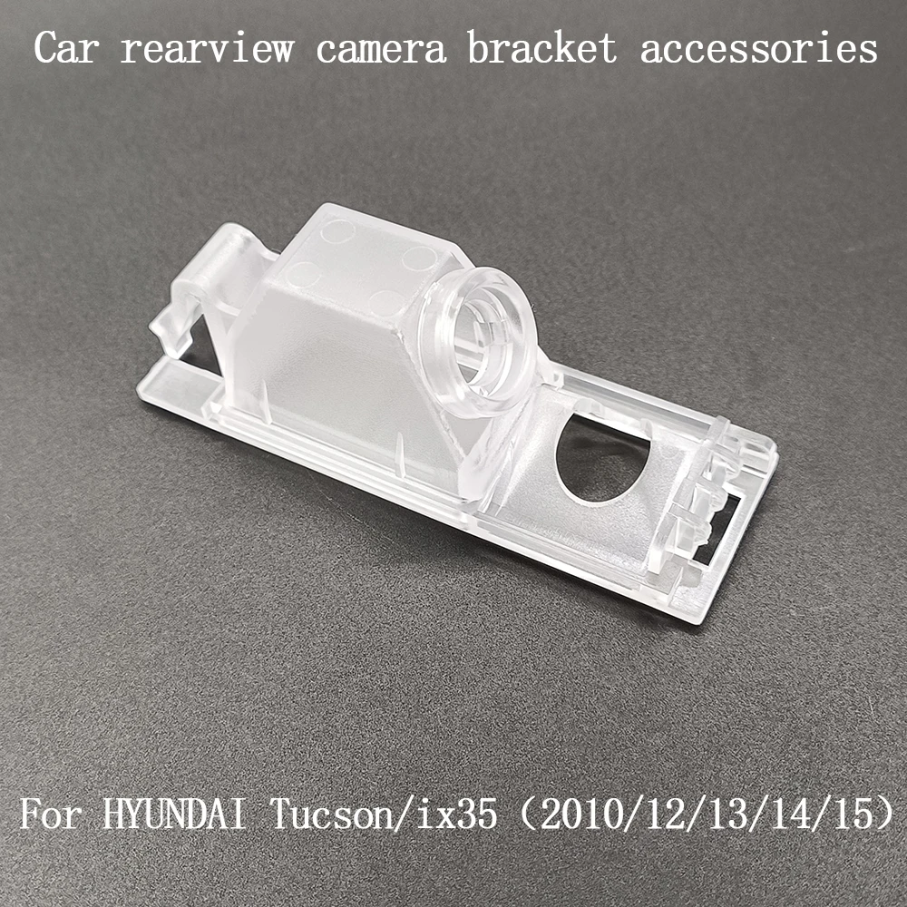 Rear View Camera Install bracket License plate light bracket Rear view camera acrylic accessories for HYUNDAI Tucson ix35
