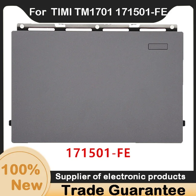 New For Xiaomi Mi Pro TIMI TM1701 171501-FE AQ 15.6" Touchpad Mouse Board Click Pad