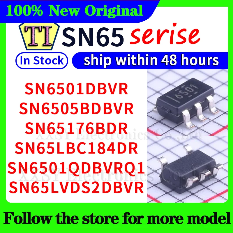 SN6501DBVR SN6505BDBVR SN65176BDR SN65LBC184DR SN6501QDBVRQ1 SN65LVDS2DBVR 48 Hours ship