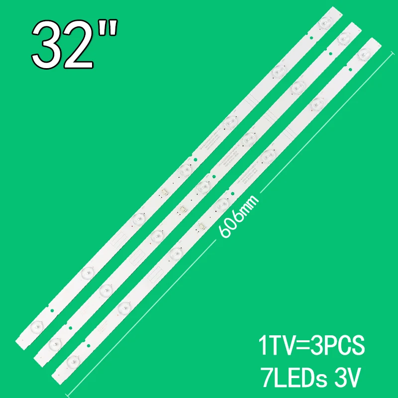 3pcs=1set 7led 6v 606mm for 32 inch LCD TV 5800-W32001-5P00 05-20067A-02A CRH-A323535030751AREV 32E3000 32E360E 32E3500