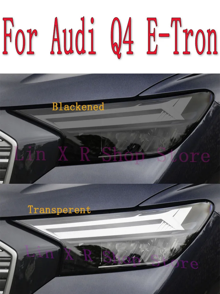 

Для Audi Q4 E-Tron 2021 2022 ТПУ автомобильные Внешние фары Защита от царапин защитная пленка Налобные фонари ремонт стикер аксессуары установка