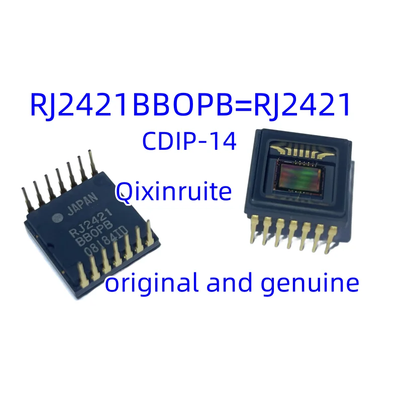 

Qixinruite 100% brand new original genuine RJ2421BBOPB=RJ2421 direct insert CDIP-14 CCD mirror chip IC