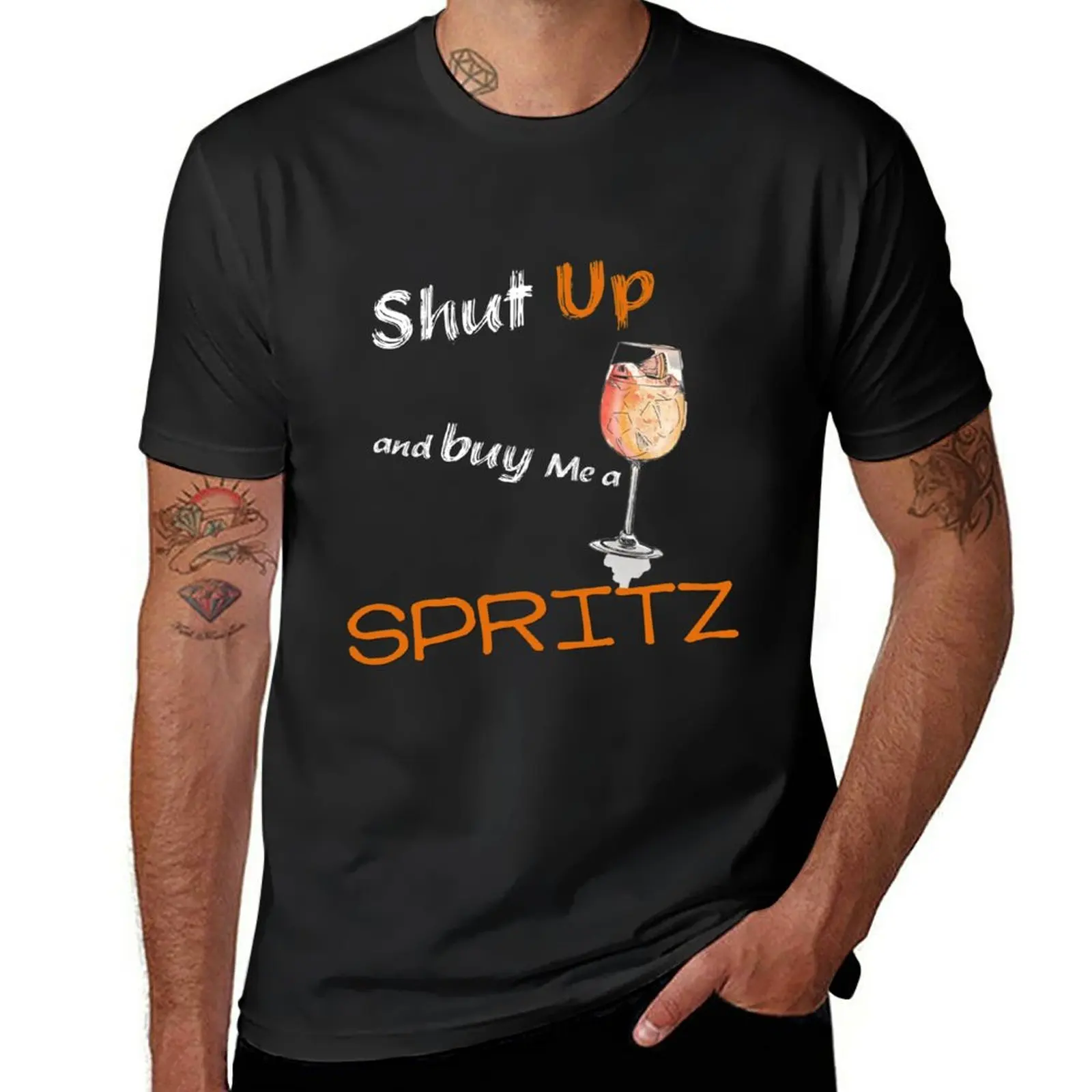 New Shut Up & Buy Me A Spritz T-Shirt Graphic T Shirt Camicetta Magliette Grafiche Magliette Semplici Da Uomo