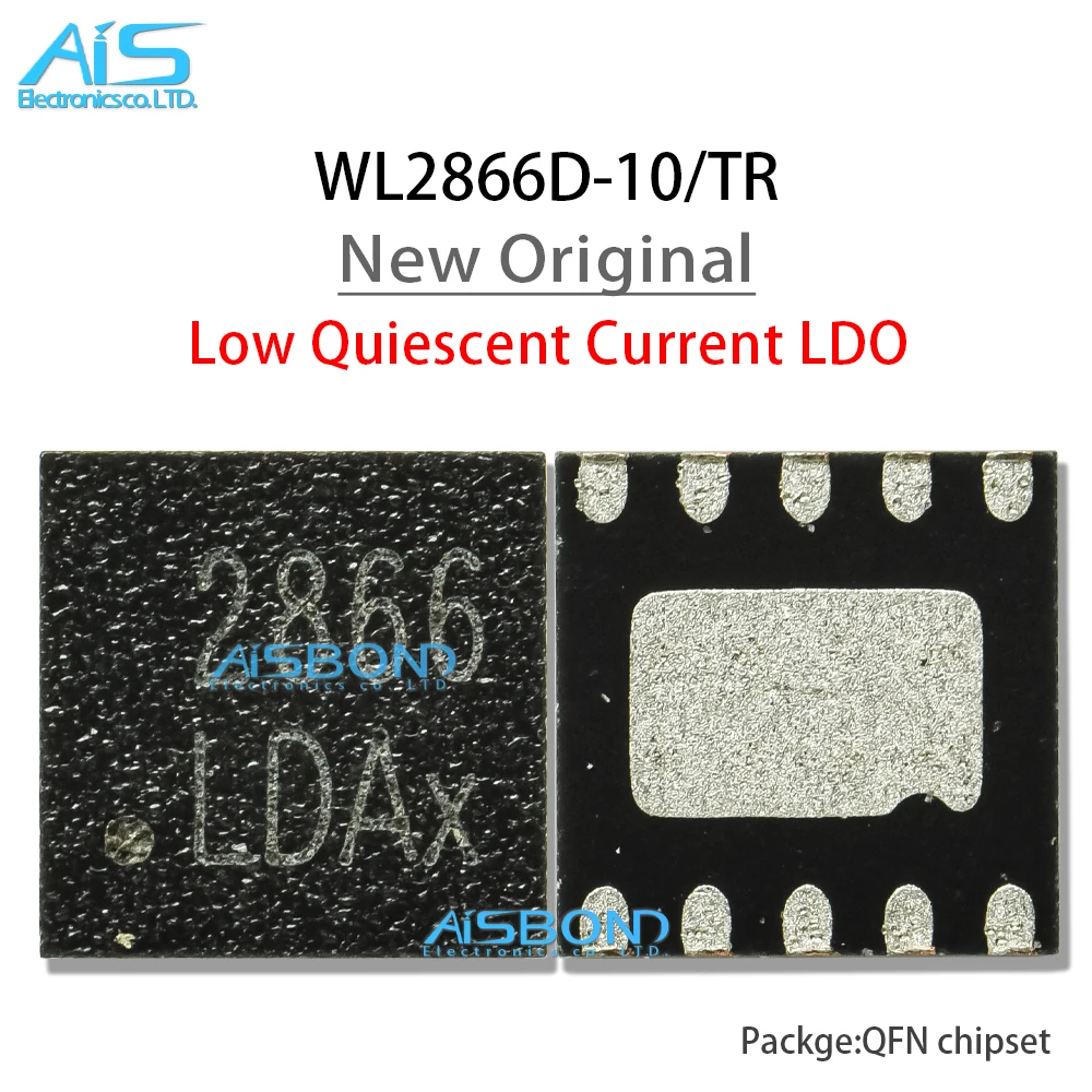 

10Pcs/Lot New Original WL2866D-10/TR 2866 DFN-10 10Pin High Input Voltage Low Quiescent Current LDO IC