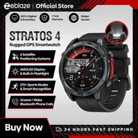 NEW Zeblaze Stratos 4 GPS Smart Watch 1.43 AMOLED Display Built-in Compass Barometric Altimeter Flashlight Voice Call Smartwatch