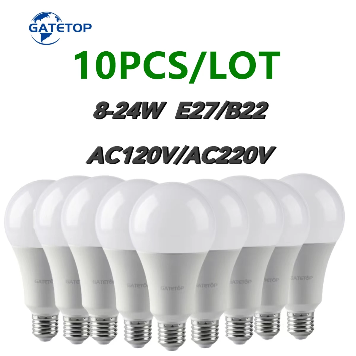 

10PCS Led Bulb Lamps A60/A80 E27 B22 AC120V/AC220V Light Real Power 8W-24W 3000K/4000K/6000K Lamps For Home and Office Lighting
