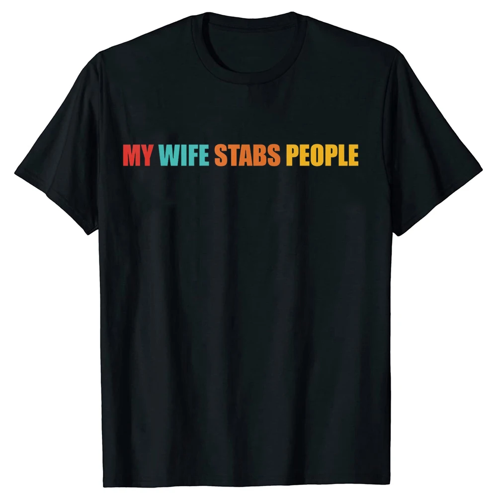 T-Shirt mit lustigem Design: „Meine Frau steckt Leute in die Brust“ – Bunte Buchstaben, sarkastisches T-Shirt, Y2K-Stil, Persönlichkeit, Streetwear-Kleidung, Geschenke