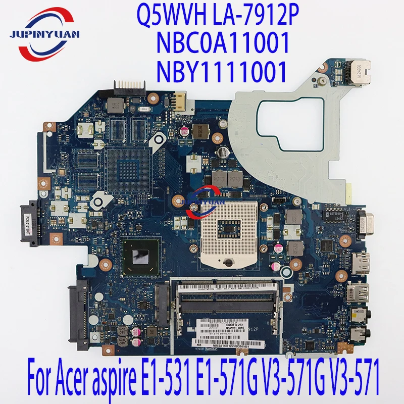 

Q5WVH LA-7912P NBC0A11001 NBY1111001 For Acer aspire E1-531 E1-571G V3-571G V3-571 Laptop motherboard DDR3 Full Tested