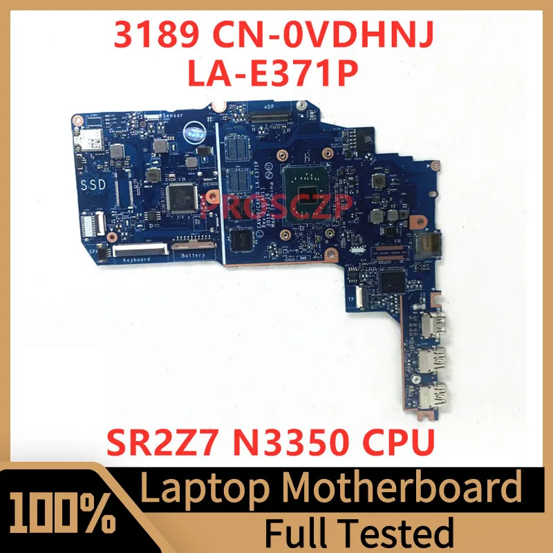 

CN-0VDHNJ 0VDHNJ VDHNJ Mainboard For Dell 3189 Laptop Motherboard CAV00/CAV10 LA-E371P With SR2Z7 N3350 CPU 100% Full Tesed Good