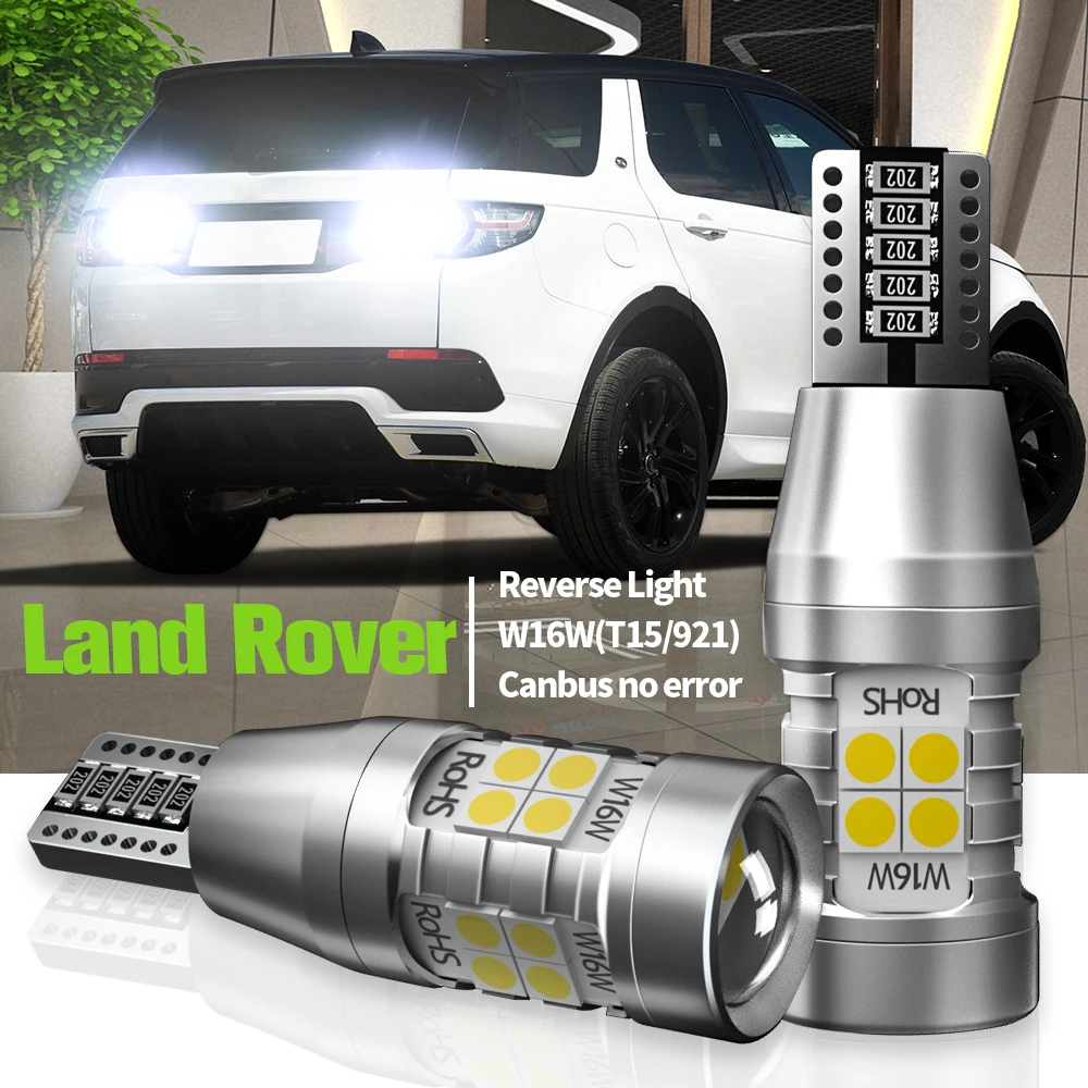 

2pcs LED Reverse Light Blub W16W T15 Canbus No Error Backup Lamp For Land Rover Discovery Sport Freelander 2 Range Rover Evoque