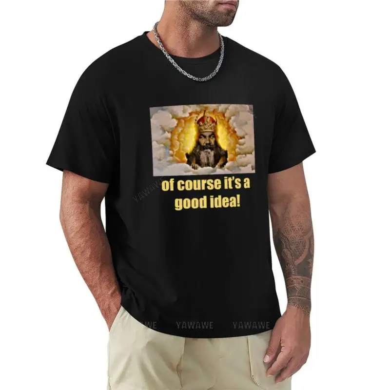 

Of course it's a good idea T-Shirt oversized t shirts summer top vintage t shirt kawaii clothes t shirts for men cotton