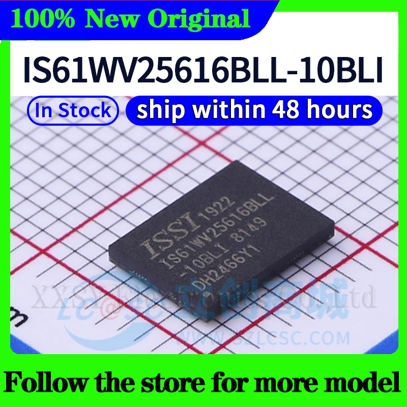 IS61WV25616BLL-10TLI IS61WV25616EDBLL-10TLI IS61WV25616BLL-10BLI IS61WV25616BLL-10TL 재고 있음 48시간 배송