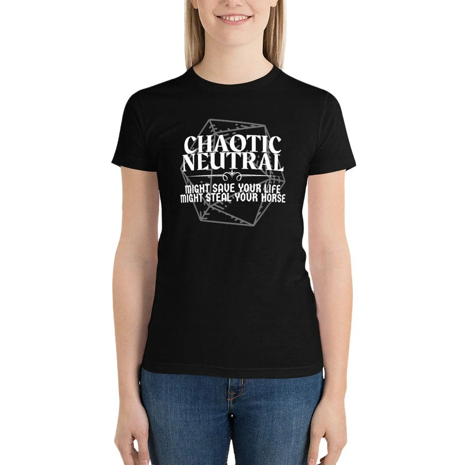 Chaotic Neutral - Might Save Your Life. Might Steal Your Horse DnD Character Alignment Print T-Shirt hippie clothes Women tops