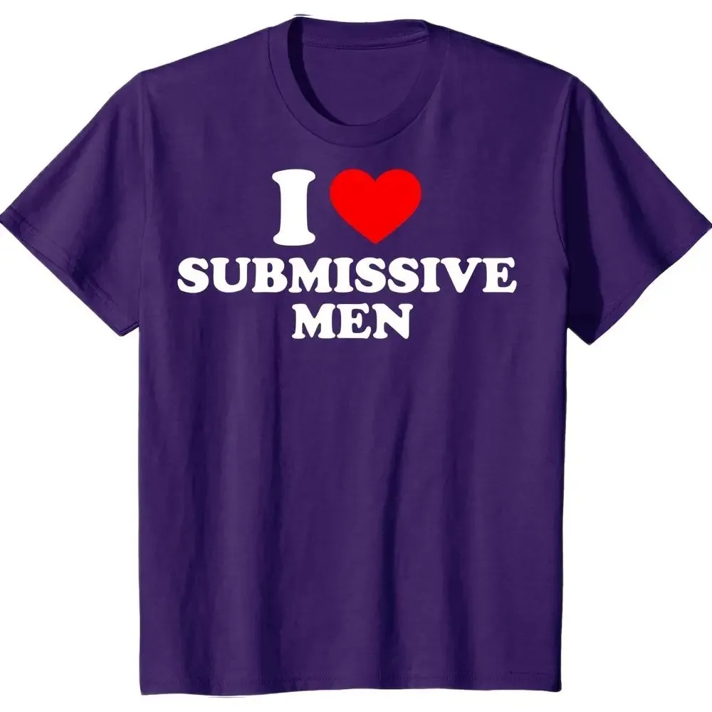 

I love My Girlfriend T Shirt Funny I Love Submissive Men Heart T Shirts Cotton Streetwear Short Sleeve Birthday Gifts Summer
