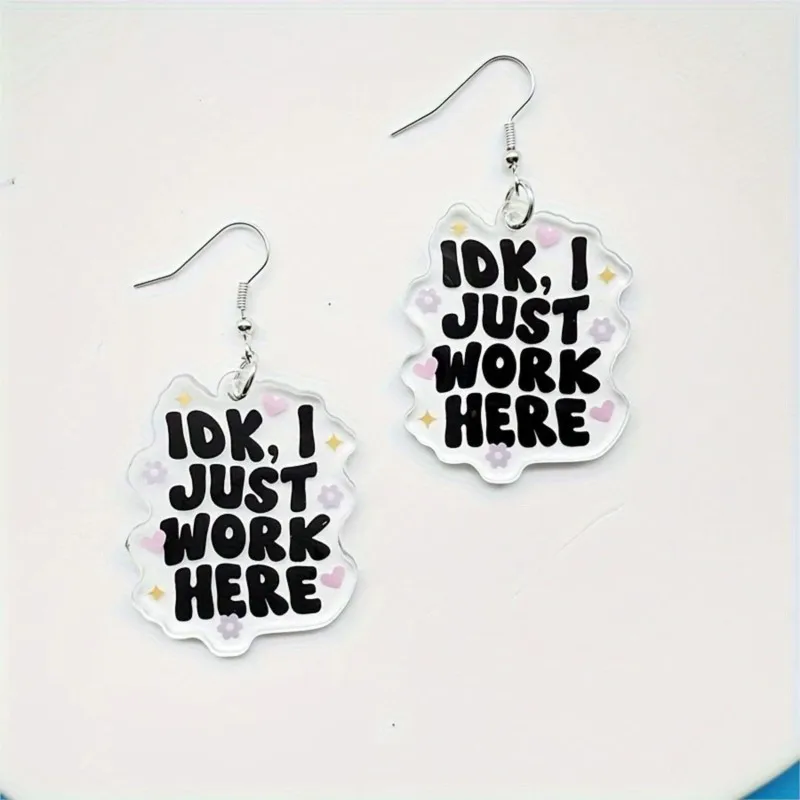 Fashion Transparent Acrylic I ok,I Just Work Here Letter Dangle Earrings for Women Niche Design Earring Party Jewelry Gifts