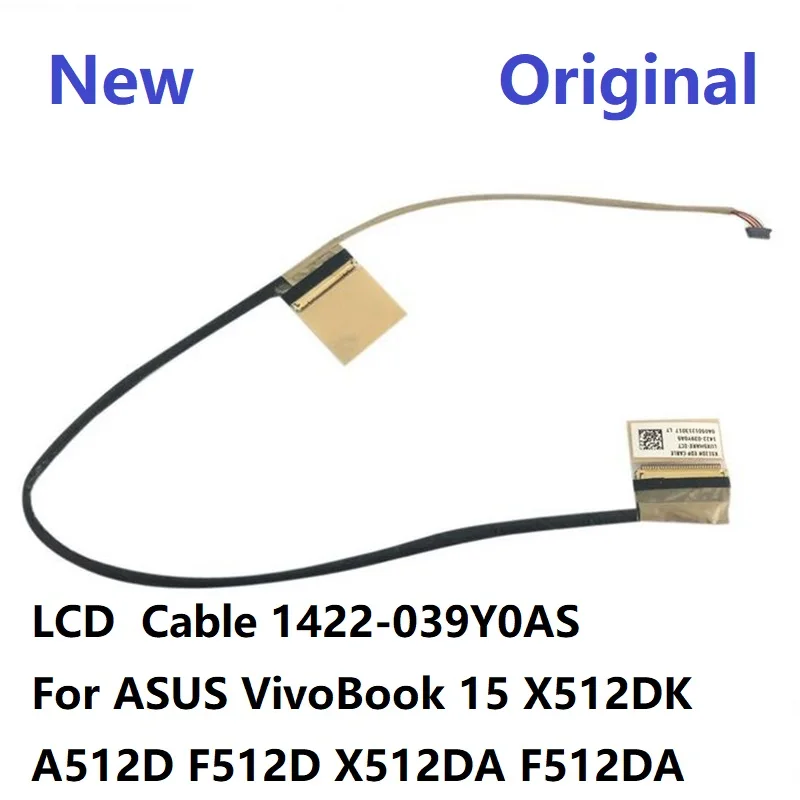 LCD Flex Cable 1422-039Y0AS Video Display Cable For ASUS VivoBook 15 X512DK A512D F512D X512DA F512DA New