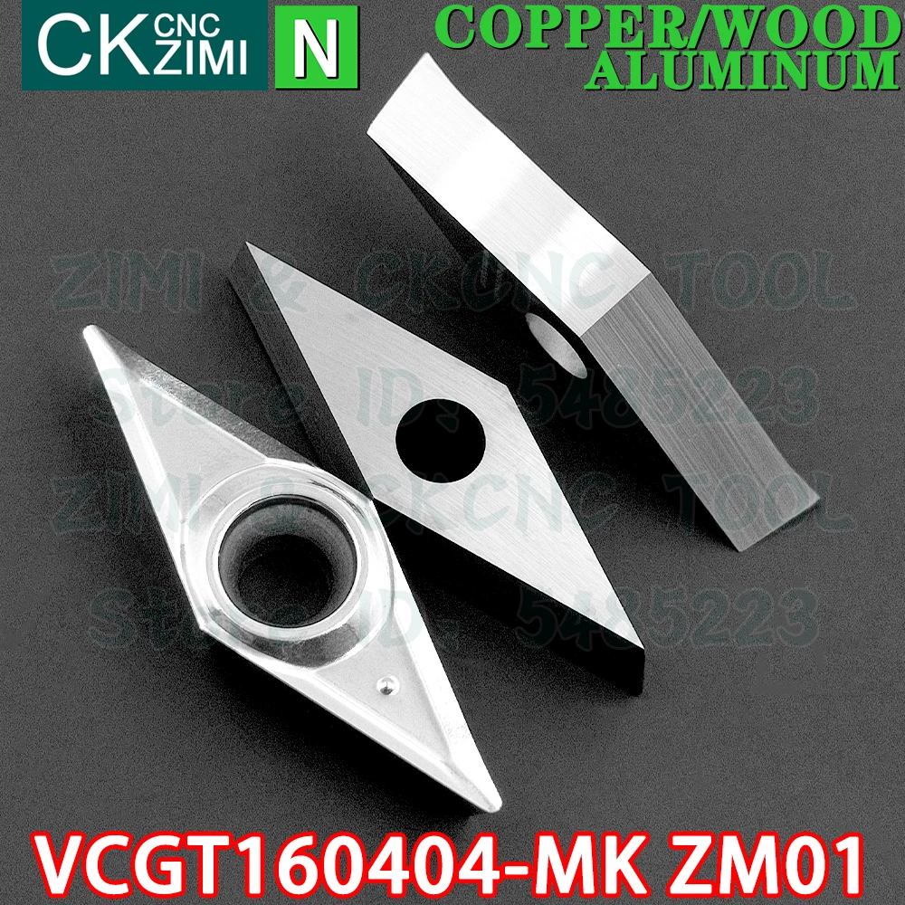 VCGT160404-MK ZM01 VCGT 160404 MK ZM01 Carbide aluminum wood Insert Turning inserts Tool CNC mechanical Metal lathe Cutting Tool