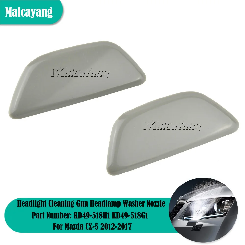 

KD49-518H1 Высококачественная насадка для омывателя фар, Струйная Крышка для Mazda KD49-518G1 2012-2017