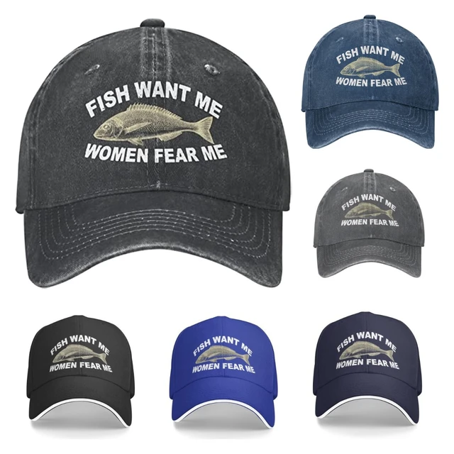 Funny Gift Hat Women Want Me Fishes Fear Me Hat For Women Baseball