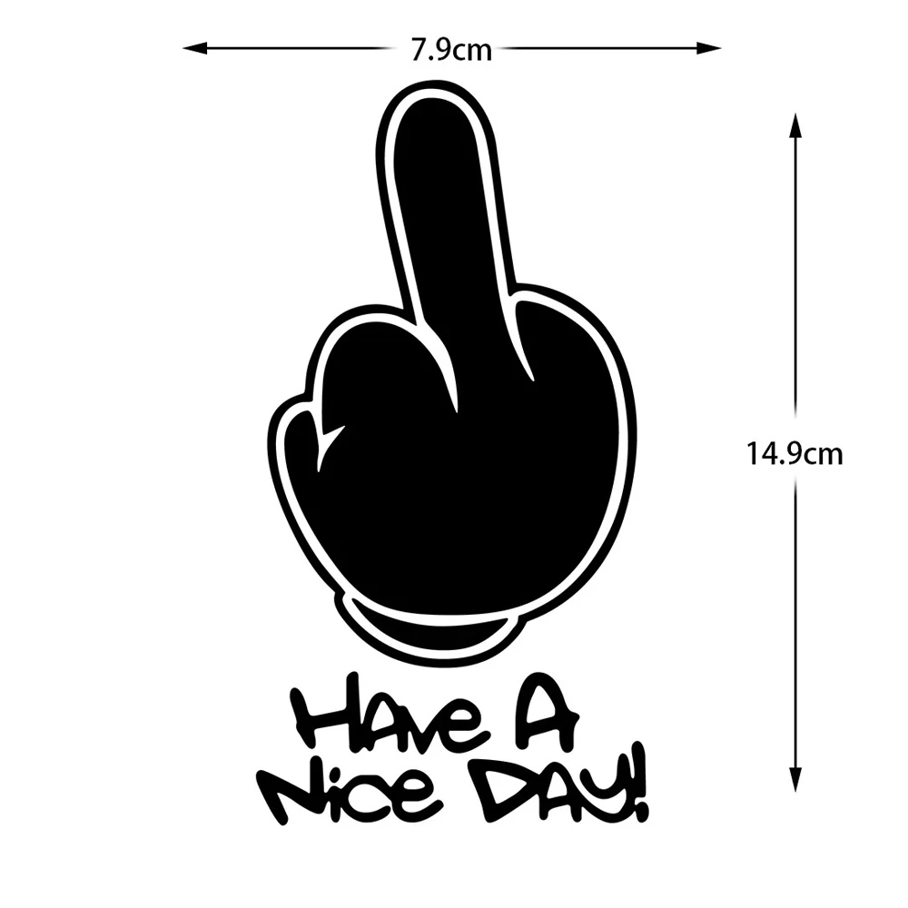 Motorcycle Stickers Have A Nice DAY ! Refletor Accesorios Car Moto Body Helmet Trunk Decals Middle Finger