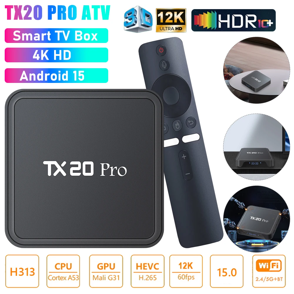 TX20 PRO ATV Android 15.0 Smart TV Box 4K HD Media Player Set Top Box Dual WIFI BT5.2 Allwinner H313 Quad Core 1GB 8GB TV
