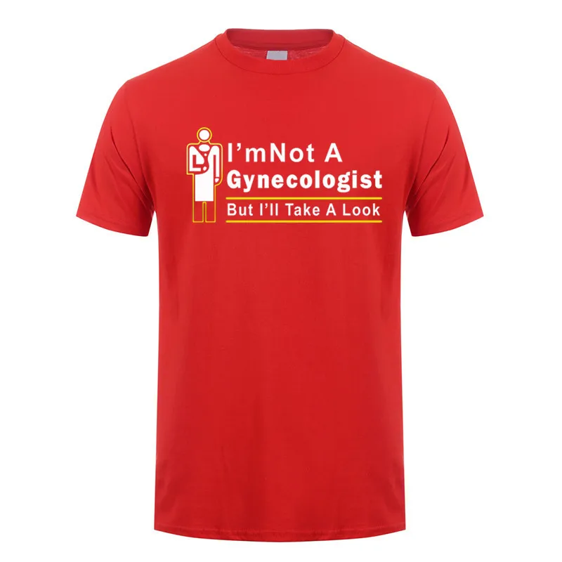 Ich bin kein Gynäkologe, aber ich werde einen Blick T-Shirt Sommer Kurzarm lustige Arzt T-Shirts Baumwolle Männer T-Shirt Tops – Detail 9
