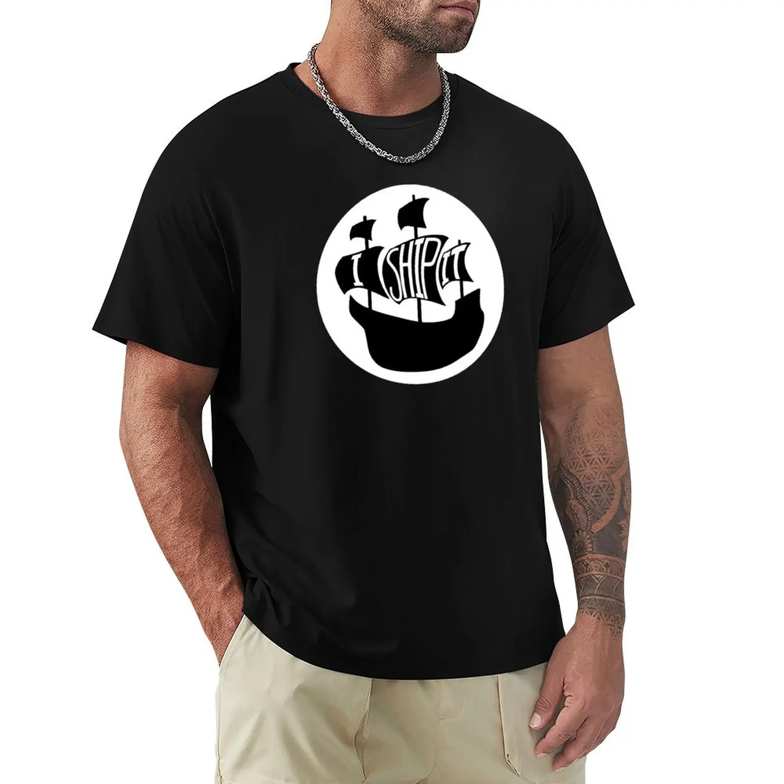 

I Ship It! T-shirt customizeds new edition t shirts for men graphic