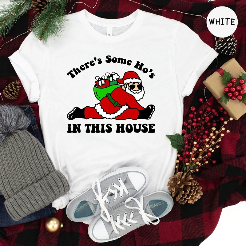 

There's Some Hos In This House Funny Santa Claus Print Women T Shirts Cotton Loose Mom Life Merry Christmas Gift Red Colour Top
