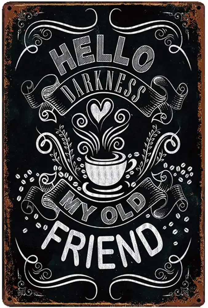 

Original Retro Design Hello Darkness My Old Friend Tin Metal Signs Wall Art | Thick Tinplate Print Poster Wall