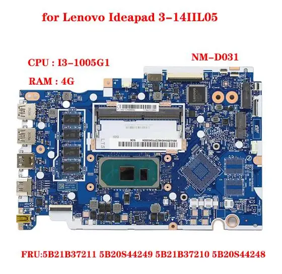 

FRU:5B21B37211 5B20S44249 5B21B37210 5B20S44248 for Lenovo Ideapad 3-14IIL05 laptop motherboard NM-D031 CPU I3-1005G1 RAM 4G