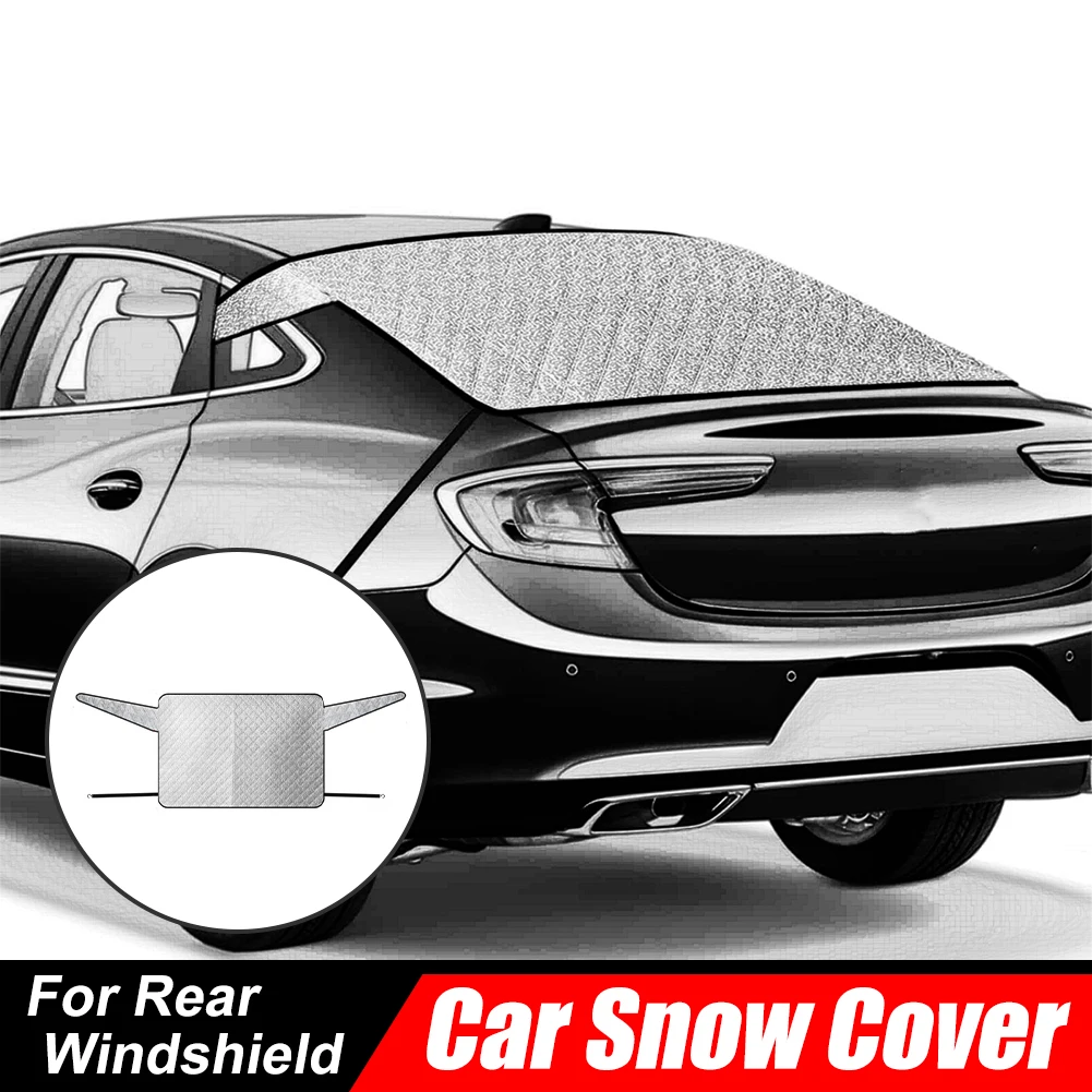 

Car Snow Cover 58"x31.5" Thick Rear Windshield Cover for Sedan Aluminum Foil Waterproof Windshield Protector For Snow Frost Ice