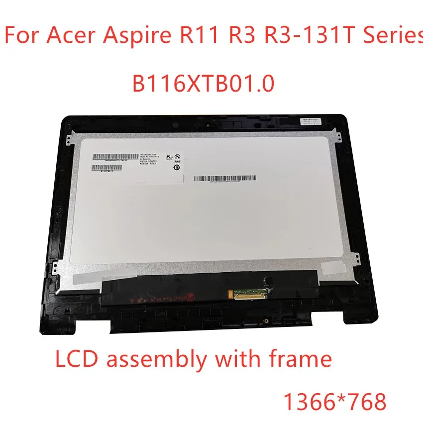 

Replace For Acer Aspire R11 R3 R3-131T Series R3-131T-P7HA, 1366*768 11.6'' Laptop LCD Screen B116XTB01.0 Touch Screen Assembly