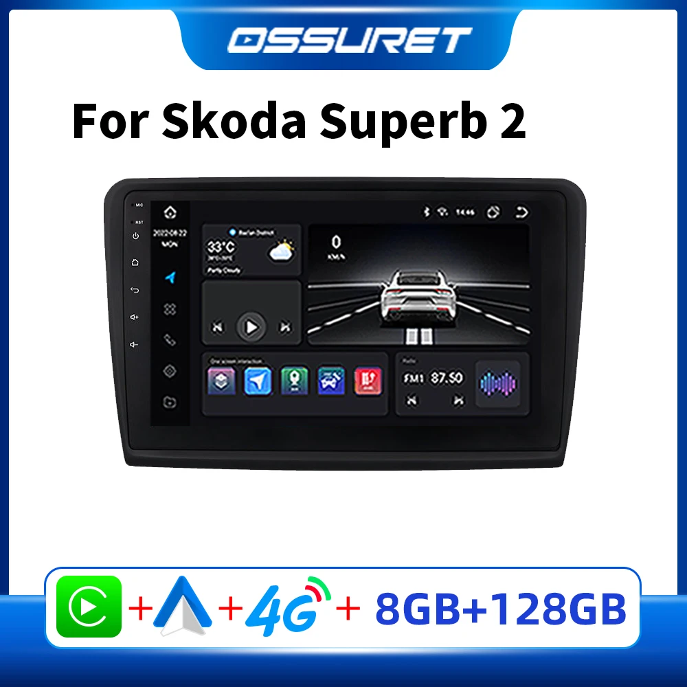 

OSSURET Car Android Radio for Skoda Superb 2 B6 2008 - 2015 Multimedia Video Player 2 Din Car Stereo Video AutoRadio GPS Audio