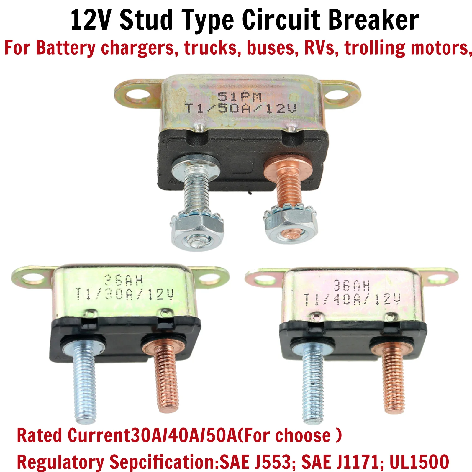 12V 30A~50A Automatic Fuse Reset Circuit Breaker Copper Studs SAE J553;SAE J1171;UL1500" Battery Chargers, Trucks, Buses, RVs,