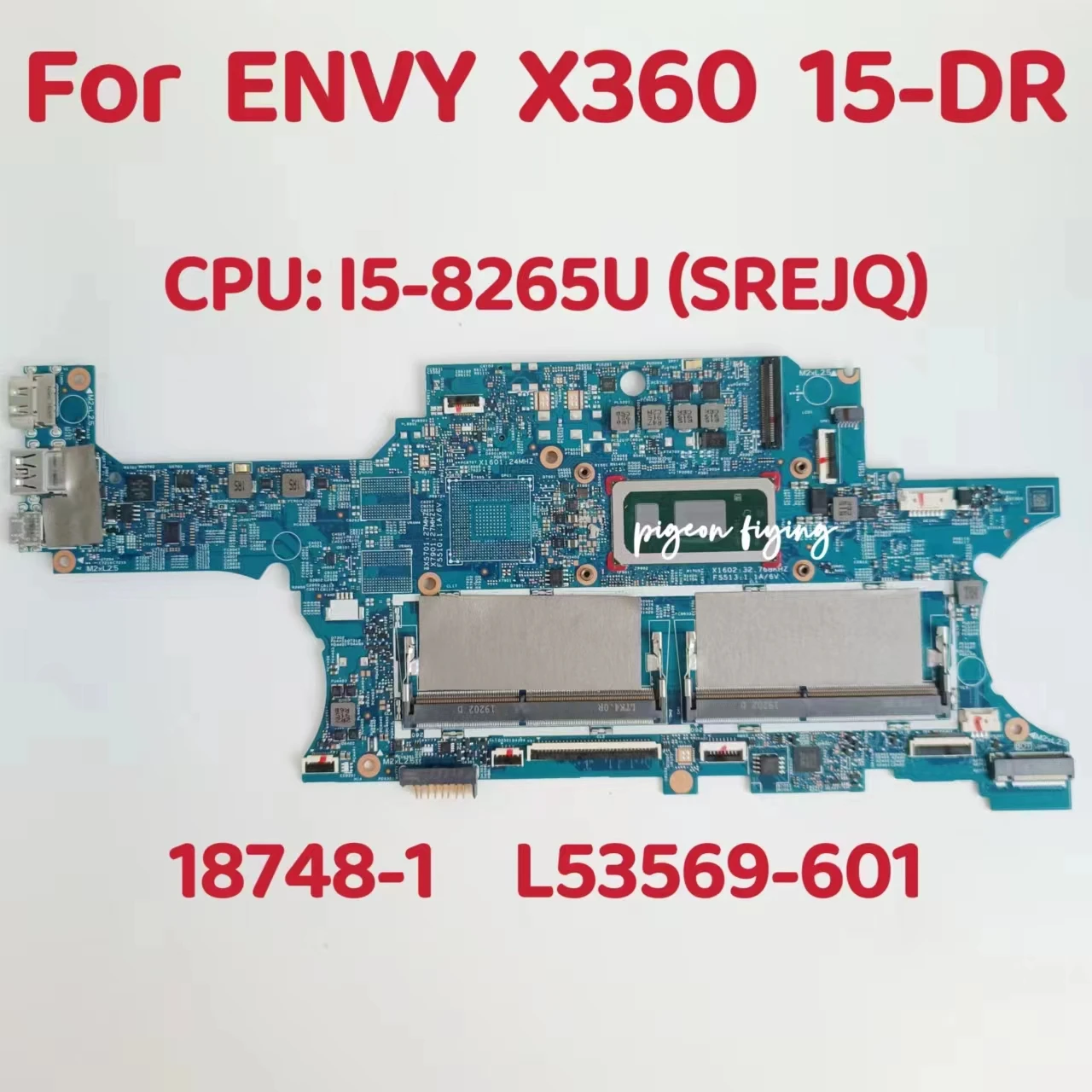 

Материнская плата 18748-1 для ноутбука HP ENVY X360 15-DR, системная плата ЦПУ: Φ SREJQ SRFFX DDR4 i5-8265U L53569-601 100%, тест ОК